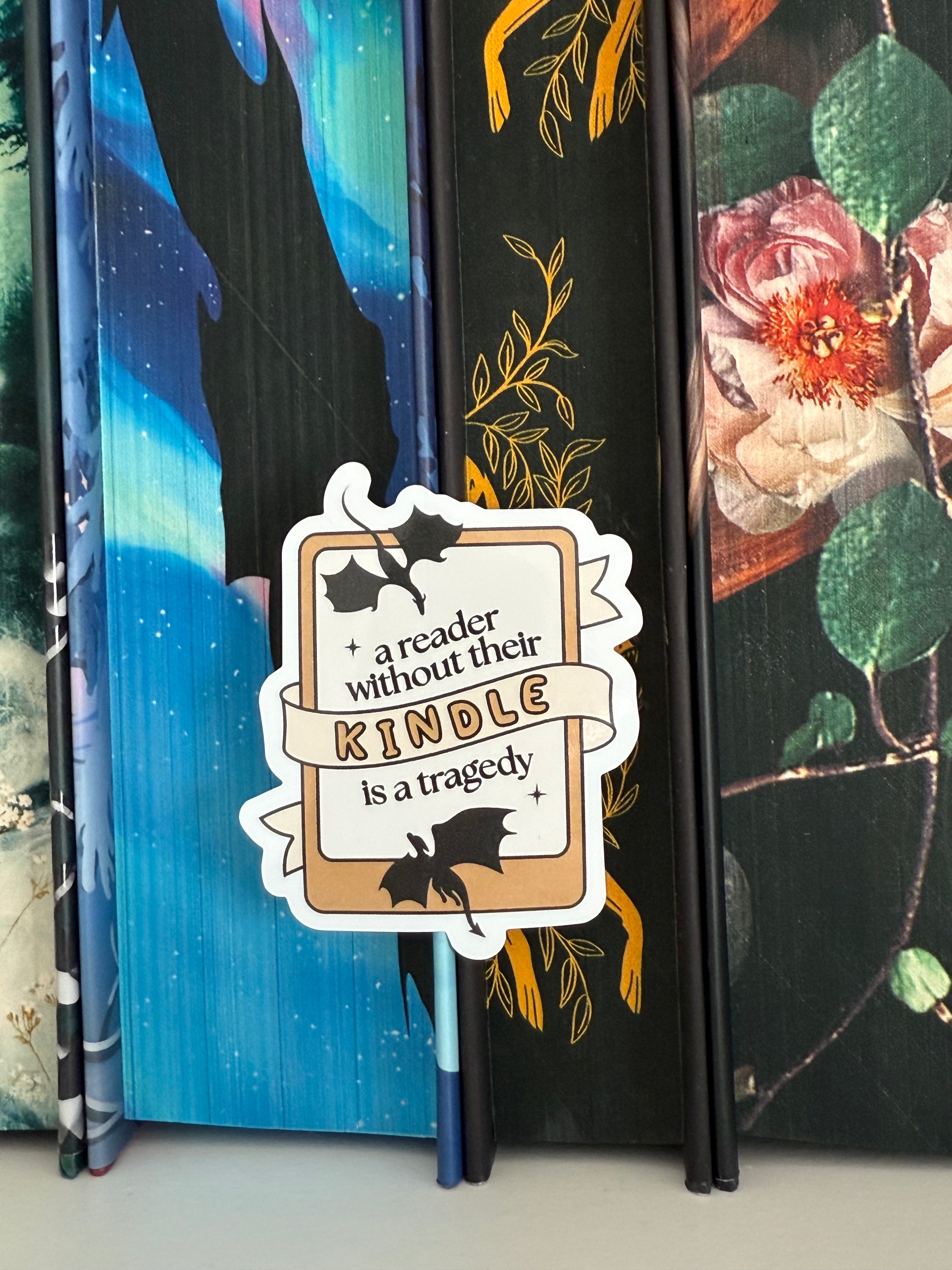A Reader Without Their Kindle is a Tragedy - Premium Sticker