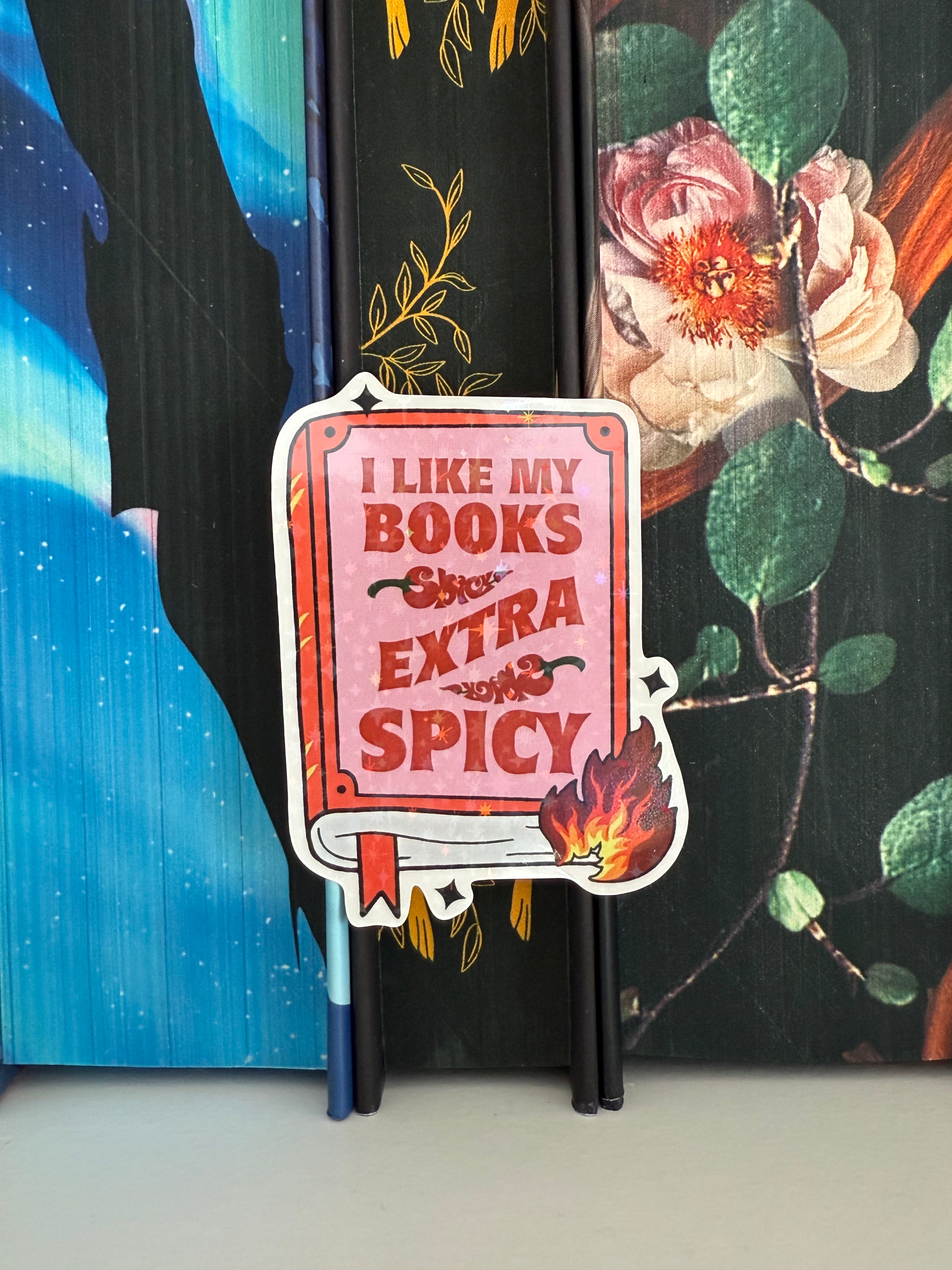 I Like My Books Extra Spicy - Premium Sticker