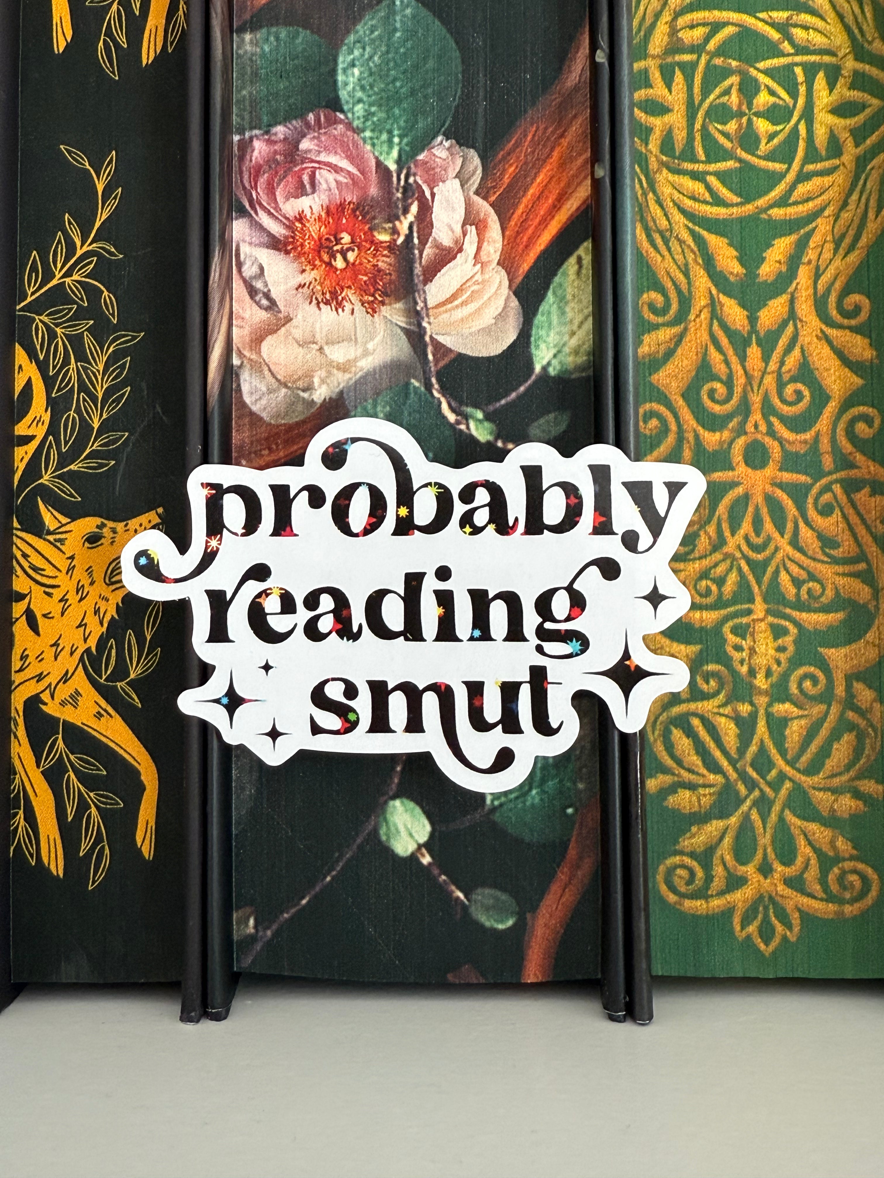 Probably Reading Smut - Premium Sticker