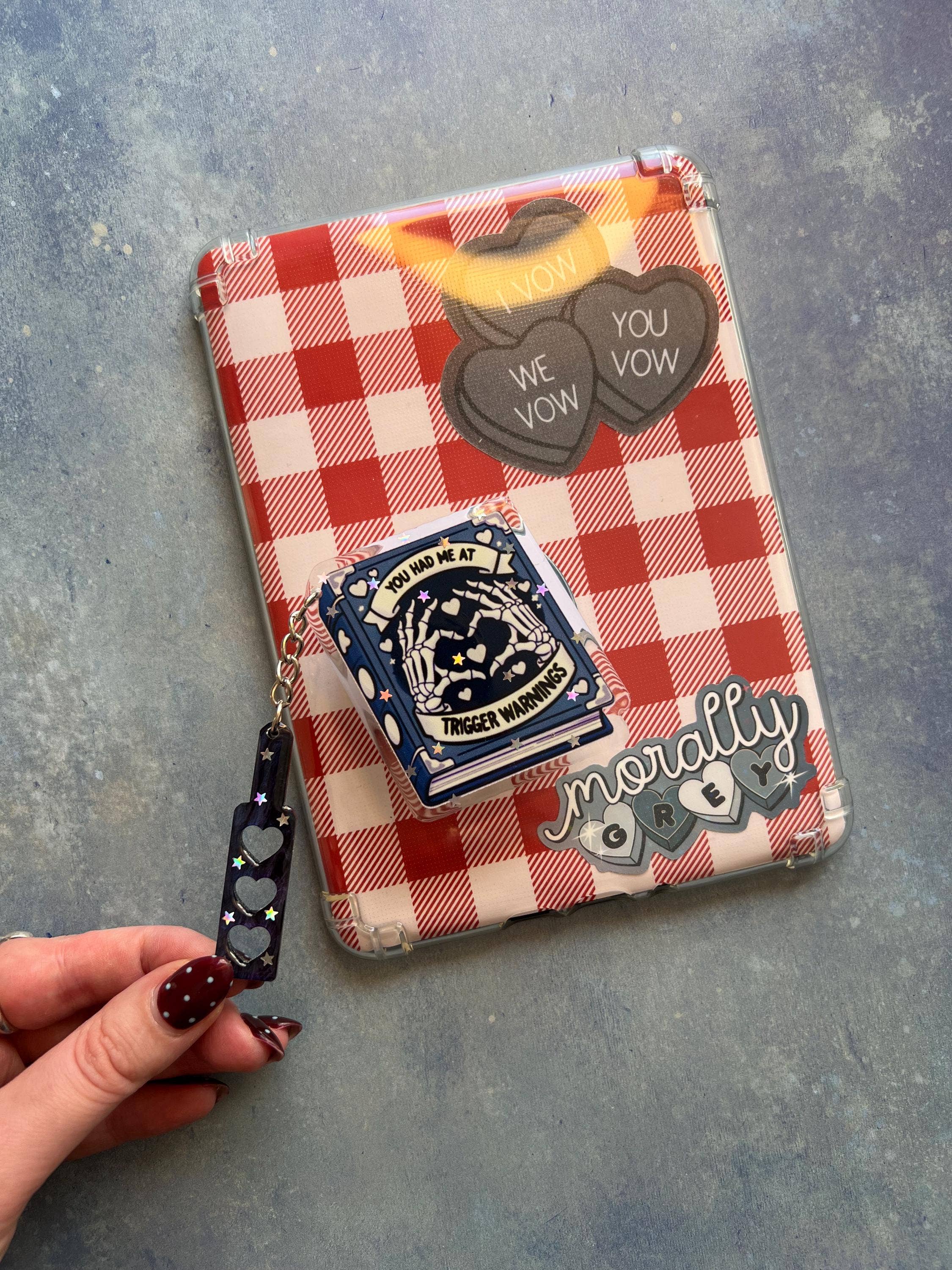 You Had me at Trigger Warnings - Dark Romance Kindle Holder and Reader Gift Accessory